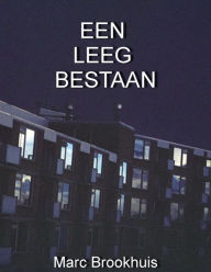 Title: Een Leeg Bestaan, Author: Marc Brookhuis