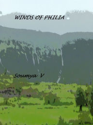 Title: Winds of Philia, Author: Soumya Vilekar