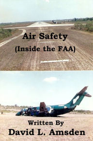 Title: Air Safety (Inside the FAA), Author: David Amsden