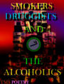 Smokers Druggists And The Alcoholics