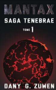 Title: Mantax (Saga Tenebrae T.1), Author: Dany G. Zuwen