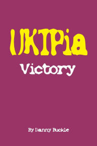 Title: UKIPIA Victory, Author: Danny Buckle