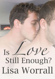 Title: Is Love Still Enough?, Author: Lisa Worrall