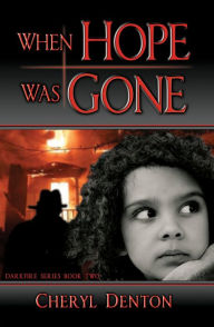 Title: When Hope Was Gone, Author: Cheryl Denton