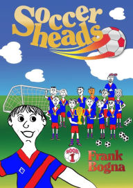 Title: Soccerheads, Author: Frank Bogna