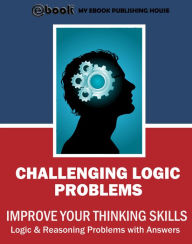 Title: Challenging Logic Problems, Author: My Ebook Publishing House