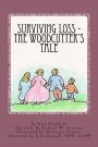 Surviving Loss: The Woodcutter's Tale