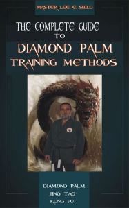 Title: The Complete Guide To Diamond Palm Training Methods, Author: Lee E. Shilo