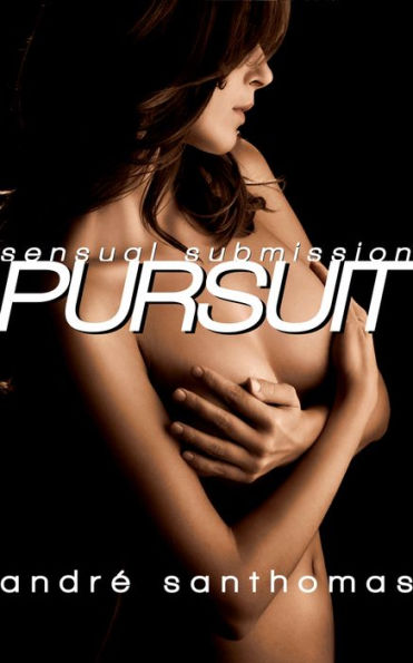 Sensual Submission: Pursuit