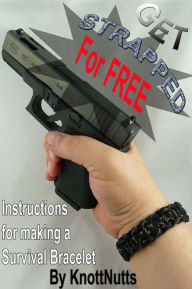 Title: Get Strapped for FREE!!, Author: David Huckins