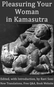 Title: Pleasuring Your Woman in Kamasutra and Kamasastras, Author: Ravi Soni