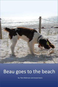 Title: Beau Goes to the Beach., Author: Pam Robinson