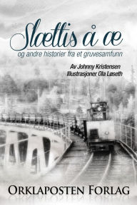 Title: Slettis å æ ....., Author: Johnny Kristensen