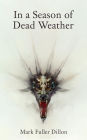 In A Season Of Dead Weather