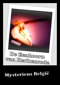 Title: De Eenhoorn van Herkenrode, Author: Mysterieus België