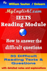 Title: IELTS Reading Module: How to Answer the Difficult Questions, Author: William Sauton