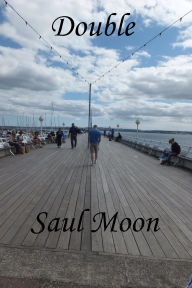 Title: Double, Author: Saul Moon