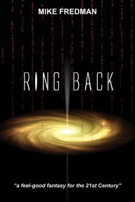 Title: Ring Back, Author: Mike Fredman