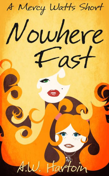 Nowhere Fast (A Mercy Watts Short)