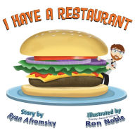 Title: I Have A Restaurant, Author: Ryan Afromsky