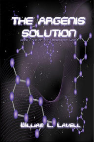 Title: The Argenis Solution (Vindicators, #4), Author: William Lavell