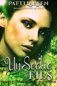 Title: Unseelie Ties, Author: Patti Larsen