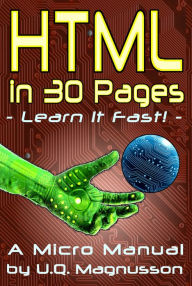 Title: HTML in 30 Pages, Author: U.Q. Magnusson