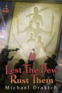 Lest The Dew Rust Them