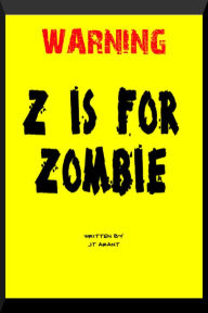 Title: Z is for Zombie, Author: JT Arant