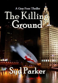 Title: The Killing Ground, Author: Syd Parker