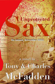 Title: Unprotected Sax, Author: Tony McFadden