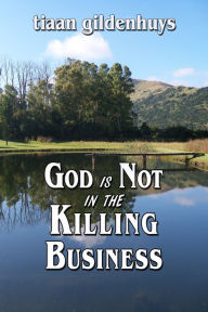 Title: God is Not in the Killing Business, Author: Sheila Crosby