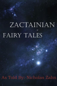 Title: Zactainian Fairy Tales, Author: Nicholas Zahn