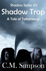 Title: Shadow Trap, Author: C.M. Simpson