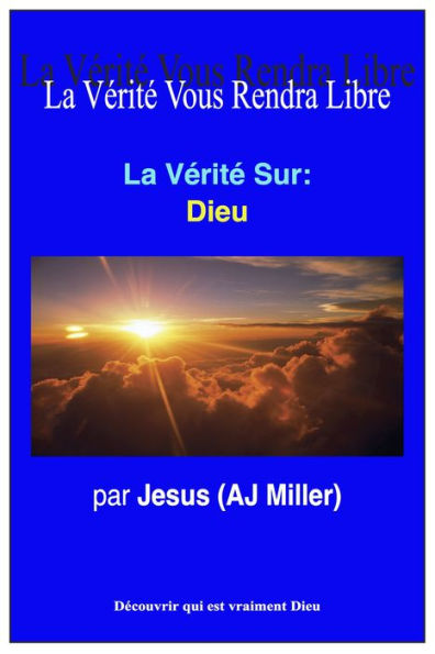 La Vérité Sur: Dieu