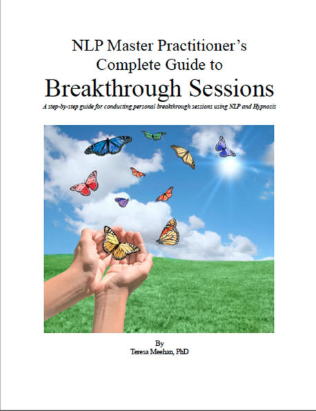 NLP Master Practitioner's Complete Guide to Breakthrough Sessions