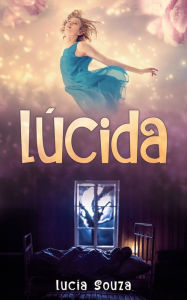 Title: Lucida, Author: Lucia Souza