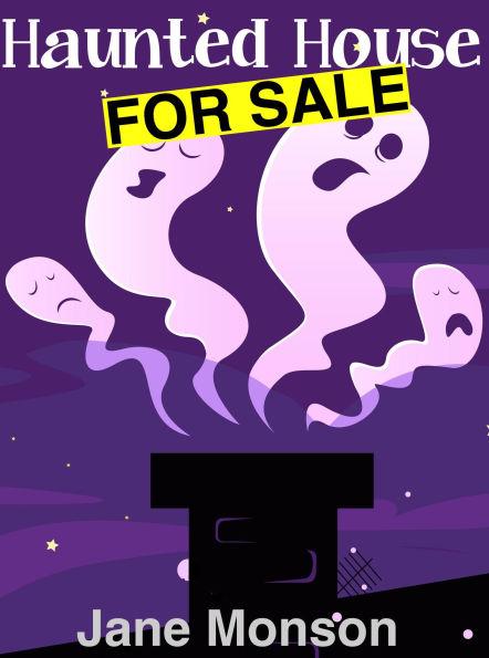 Haunted House For Sale--Paranormal Mystery Novella