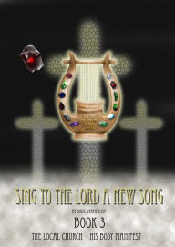 Title: Sing To The Lord A New Song: Book 3, Author: Doug Vermeulen