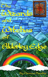 Title: The Wizards and Witches of Alderley Edge / Full Version, Author: Thomas Nwafor