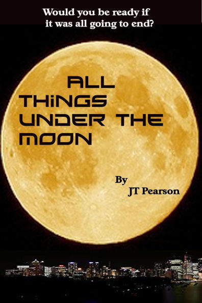 All Things Under the Moon