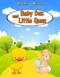 Title: Baby Dax and Little Quax, Author: Darren Hunter