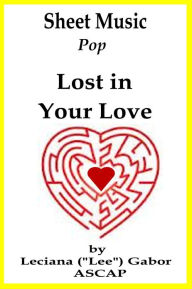 Title: Sheet Music Lost In Your Love, Author: Lee Gabor