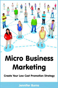 Title: Micro Business Marketing, Author: Jennifer Burns