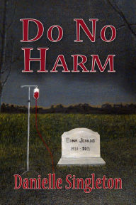 Title: Do No Harm, Author: Danielle Singleton