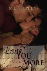 Title: Love You More (Broken Series), Author: M. L. Stephens