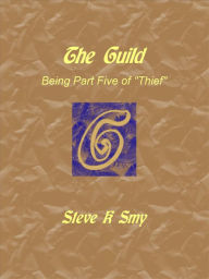 Title: The Guild, Author: Steve K Smy