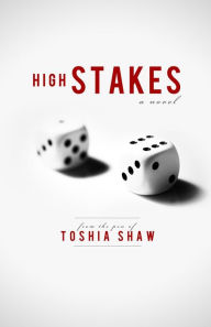 Title: High Stakes (Sin City Chronicles), Author: Toshia Shaw