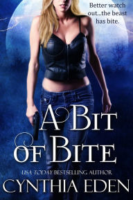 Title: A Bit of Bite, Author: Cynthia Eden