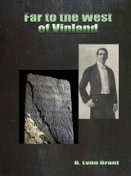 Title: Far to the West of Vinland, Author: B. Lynn Brant